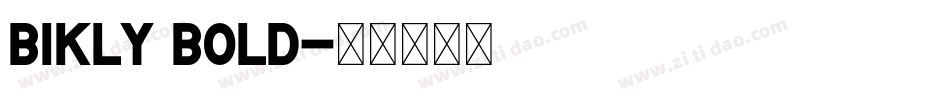 Bikly Bold字体转换